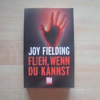 Flieh wenn du kannst - Joy Fielding