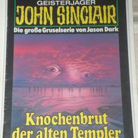 John Sinclair (Bastei) Nr. 782 * Knochenbrut der alten Templer* 1. AUFLAGe