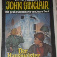 John Sinclair (Bastei) Nr. 798 * Der Hausmeister* 1. AUFLAGe