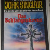 John Sinclair (Bastei) Nr. 809 * Das Schlangenkreuz* 1. AUFLAGe