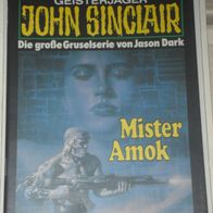 John Sinclair (Bastei) Nr. 814 * Mister Amok* 1. AUFLAGe