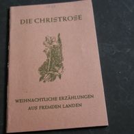 Die Christrose - Weihnachtliche Erzähulung aus fremden Ländern 1959