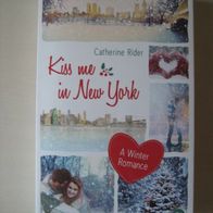 Catherine Rider: Kiss me in New York