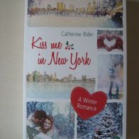 Catherine Rider: Kiss me in New York