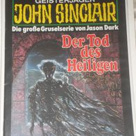John Sinclair (Bastei) Nr. 819 * Der Tod des Heiligen* 1. AUFLAGe