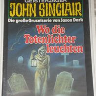 John Sinclair (Bastei) Nr. 821 * Wo die Totenlichter leuchten* 1. AUFLAGe