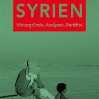 Syrien - Hintergründe, Analyse, Berichte