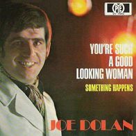 Joe Dolan - You´re Such A Good Looking Woman - 7" - Pye DV 14 992 (D) 1970