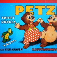 Rarität-Petzi trifft Ursula-Orginal Buch aus den 50er Jahren in 2. Auflage.