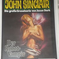 John Sinclair (Bastei) Nr. 889 * Der Robot-Vampir* 1. AUFLAGe