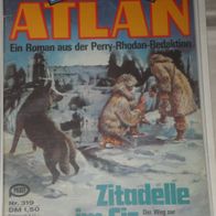 Atlan (Pabel) Nr. 319 * Zitadelle im Eis* 1. Auflage