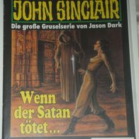 John Sinclair (Bastei) Nr. 939 * Wenn der Satan tötet* 1. AUFLAGe