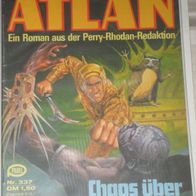 Atlan (Pabel) Nr. 337 * Chaos über Atlantis* 1. Auflage