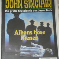 John Sinclair (Bastei) Nr. 960 * Aibons böse Diener* 1. AUFLAGe