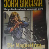 John Sinclair (Bastei) Nr. 988 * Die Magnetfrau* 1. AUFLAGe