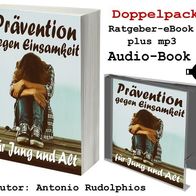 Ratgeber Doppelpack "Prävention gegen Einsamkeit" Buch + Audio + Bonus Book