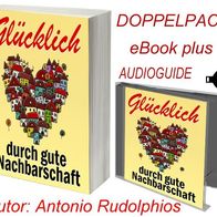 Ratgeber Doppelpack "Glück durch gute Nachbarschaft" Buch + Audio + Bonus