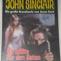 John Sinclair (Bastei) Nr. 1067 * Er killte für den Satan 1. AUFLAGe
