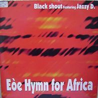 12" Black Shout ft. Jazzy D - Eòe Hymn For Africa