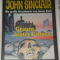 John Sinclair (Bastei) Nr. 1120 * Grauen hinter Gittern* 1. AUFLAGe