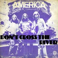 7"AMERICA · Don´t Cross The River (RAR 1973)