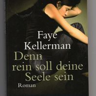 Denn rein soll deine Seele sein - Faye Kellermann