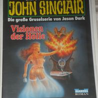 John Sinclair (Bastei) Nr. 1183 * Visionen der Hölle* 1. AUFLAGe