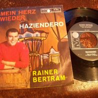Rainer Bertram -7" Gib mein Herz mir wieder/ Haziendero - Metronome 313 -Topzustand !