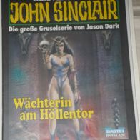 John Sinclair (Bastei) Nr. 1187 * Wächterin am Höllentor* 1. AUFLAGe