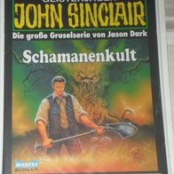 John Sinclair (Bastei) Nr. 1192 * Schamanenkult* 1. AUFLAGe