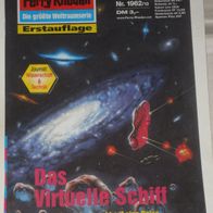 Perry Rhodan (Pabel) Nr. 1962 * Das virtuelle Schiff* 1. Auflage