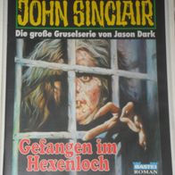 John Sinclair (Bastei) Nr. 1220 * Gefangene im Hexenloch* 1. AUFLAGe