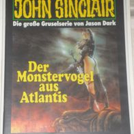John Sinclair (Bastei) Nr. 1228 * Der Monstervogel aus Atlantis* 1. AUFLAGe
