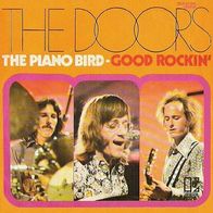 The Doors - The Piano Bird / Good Rockin´ - 7" - Elektra ELK 12 091 (D) 1972