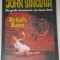 John Sinclair (Bastei) Nr. 1256 * Belials Bann* 1. AUFLAGe