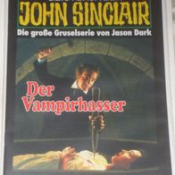 John Sinclair (Bastei) Nr. 1285 * Der Vampirhasser* 1. AUFLAGe