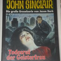 John Sinclair (Bastei) Nr. 1286 * Todesruf der Geisterfrau* 1. AUFLAGe