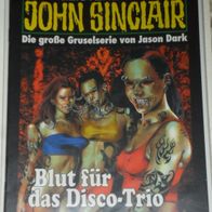 John Sinclair (Bastei) Nr. 1303 * Blut für das Disco-Trio* 1. AUFLAGe