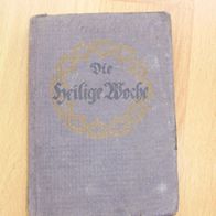 Die heilige Woche Gebetsbuch 1919