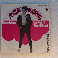 Plastic Bertrand - Bambino / Le Petit Tortillard, Single - Hansa 1977