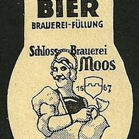 ALT ! Bieretikett Schlossbrauerei (bis 1960) Moos, Lkr. Deggendorf, Niederbayern