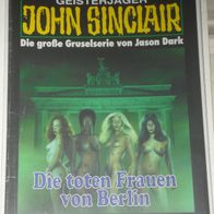 John Sinclair (Bastei) Nr. 1307 * Die toten Frauen von Berlin* 1. AUFLAGe