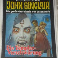 John Sinclair (Bastei) Nr. 1337 * Die Templer-Verschwörung* 1. AUFLAGe