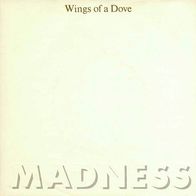 7"MADNESS · Wings Of A Dove (RAR 1983)