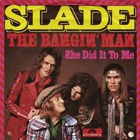 7"SLADE · The Bangin´ Man (RAR 1974)