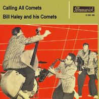 Bill Haley - Calling All Comets - 7" - Brunswick 12 083 NB (D) Original 1957