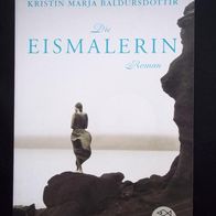 Kristín Marja Baldursdóttir "Die Eismalerin", Taschenbuch