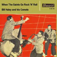 Bill Haley - When The Saints Go Rock ´N´ Roll - 7" - Brunswick 12 065 NB (D) 1956