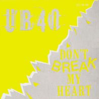 UB 40 - Don´t Break My Heart - 12" Maxi - Virgin 602 039 (D) 1985