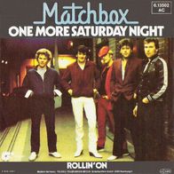 Matchbox - One More Saturday Night - 7" - Magnet 6.13 502 (D)